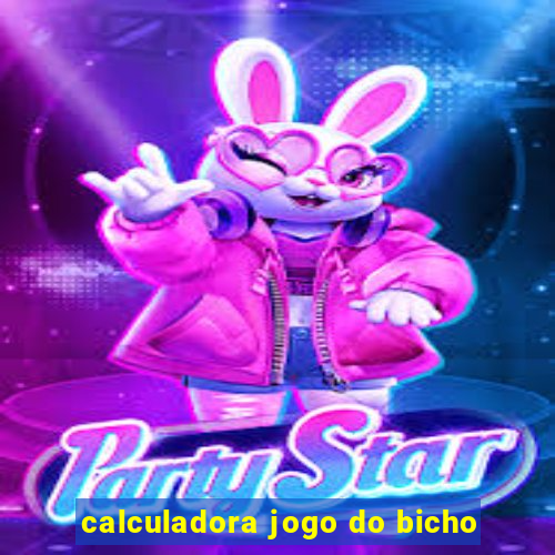 calculadora jogo do bicho